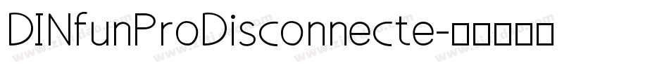 DINfunProDisconnecte字体转换
