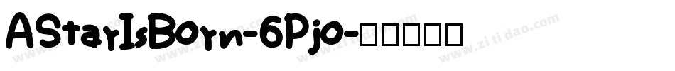 AStarIsBorn-6Pjo字体转换
