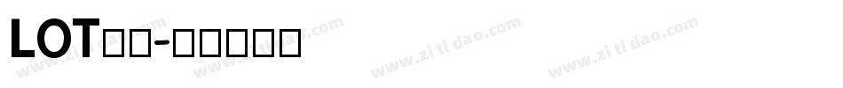 LOT字体字体转换