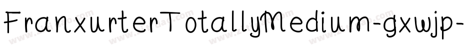 FranxurterTotallyMedium-gxwjp字体转换
