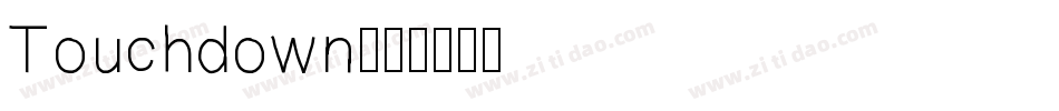 Touchdown字体转换