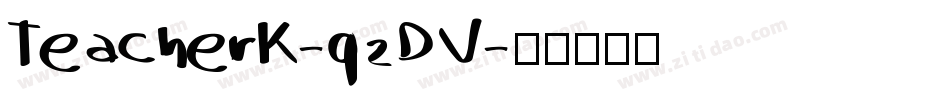 TeacherK-q2DV字体转换