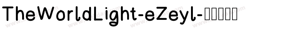 TheWorldLight-eZeyl字体转换