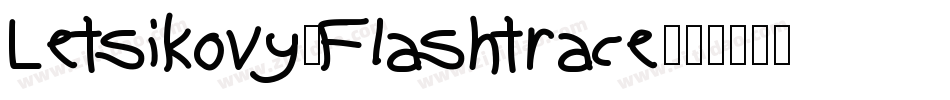 Letsikovy-Flashtrace字体转换