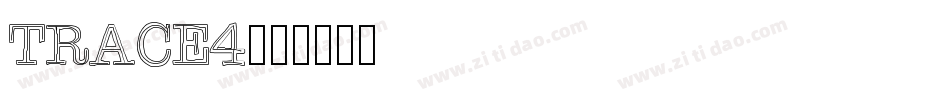 TRACE4字体转换