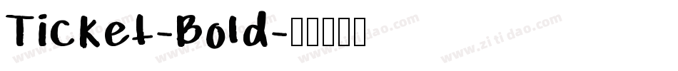 Ticket-Bold字体转换