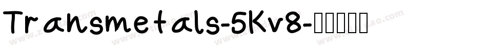 Transmetals-5Kv8字体转换
