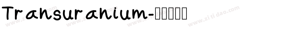 Transuranium字体转换