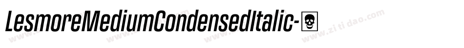 LesmoreMediumCondensedItalic字体转换