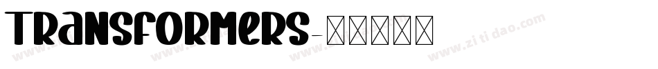 Transformers字体转换