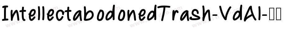 IntellectabodonedTrash-VdAl字体转换
