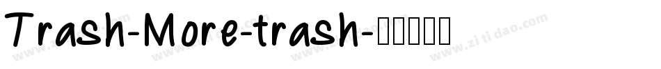 Trash-More-trash字体转换
