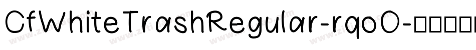 CfWhiteTrashRegular-rqoO字体转换
