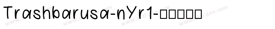 Trashbarusa-nYr1字体转换