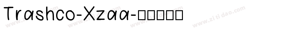 Trashco-Xzaa字体转换