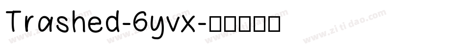 Trashed-6yvx字体转换