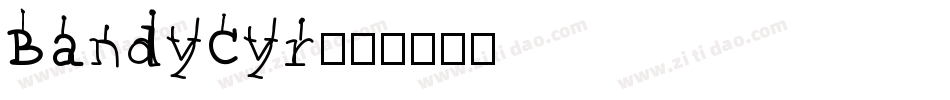 BandyCyr字体转换