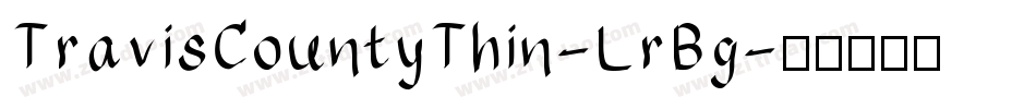 TravisCountyThin-LrBg字体转换