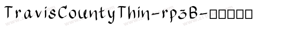TravisCountyThin-rp3B字体转换