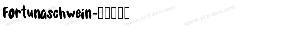 Fortunaschwein字体转换
