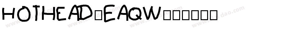 Hothead-EaqW字体转换