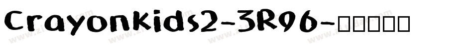 CrayonKids2-3R96字体转换