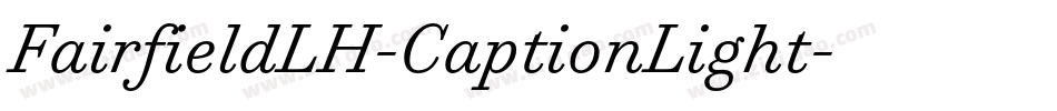 FairfieldLH-CaptionLight字体转换