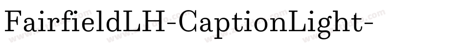 FairfieldLH-CaptionLight字体转换