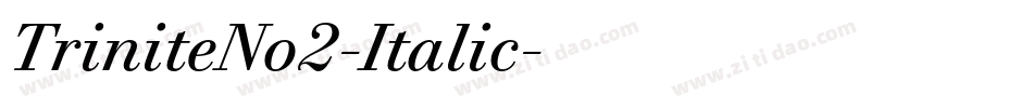 TriniteNo2-Italic字体转换