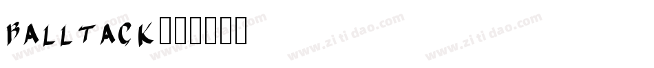 BALLTACK字体转换
