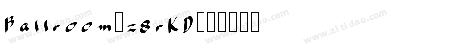Ballroom-z8rKD字体转换