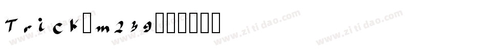 Trick-m239字体转换