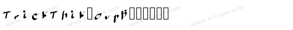 TrickThik-ovpB字体转换