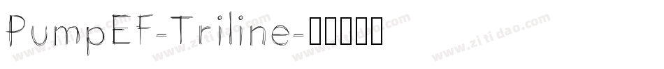 PumpEF-Triline字体转换