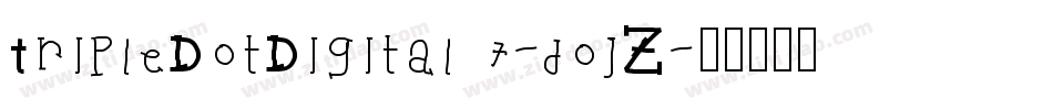 TripleDotDigital7-dojZ字体转换