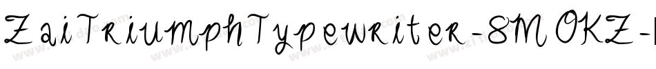 ZaiTriumphTypewriter-8MOKZ字体转换