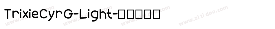 TrixieCyrG-Light字体转换