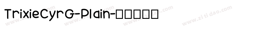 TrixieCyrG-Plain字体转换