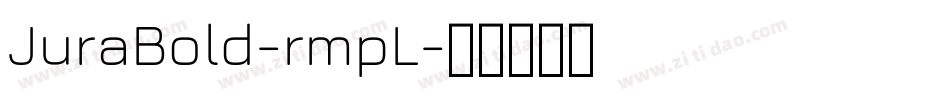 JuraBold-rmpL字体转换