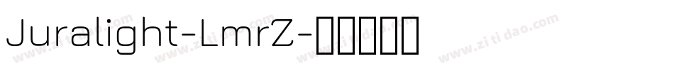Juralight-LmrZ字体转换