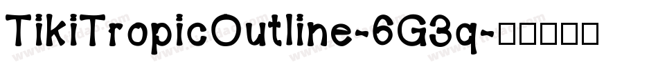 TikiTropicOutline-6G3q字体转换
