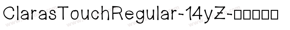 ClarasTouchRegular-14yZ字体转换