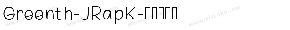 Greenth-JRapK字体转换
