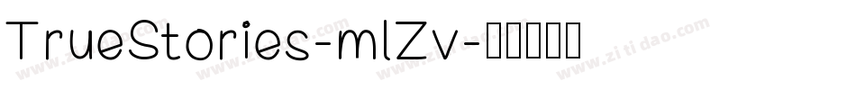 TrueStories-mlZv字体转换