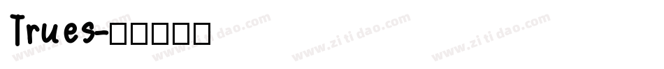 Trues字体转换