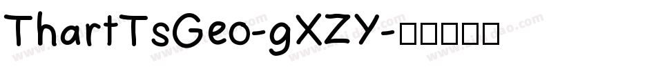 ThartTsGeo-gXZY字体转换