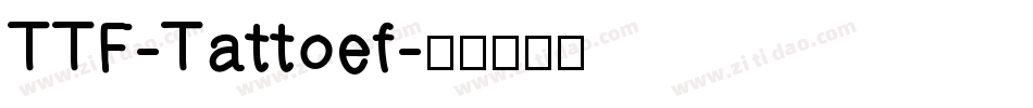 TTF-Tattoef字体转换