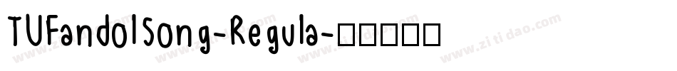 TUFandolSong-Regula字体转换