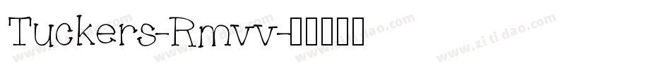 Tuckers-Rmvv字体转换