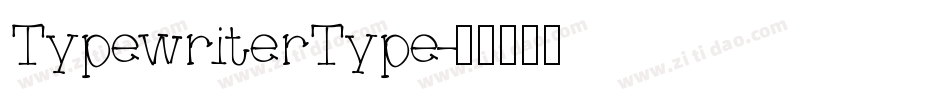 TypewriterType字体转换